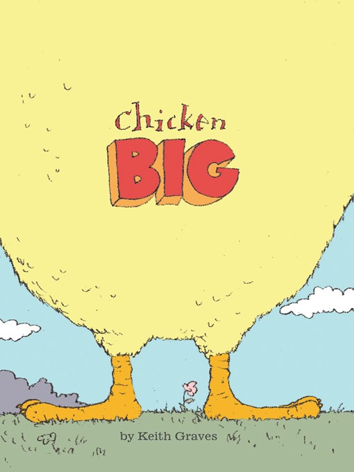 Title details for Chicken Big by Keith Graves - Wait list